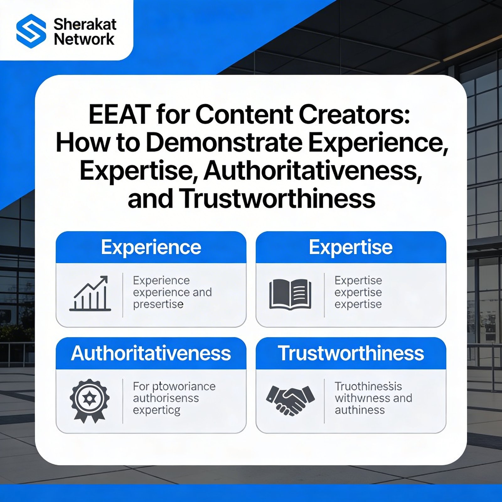 A four-part diagram showing the EEAT components: Experience (personal involvement), Expertise (formal knowledge), Authoritativeness (external recognition), and Trustworthiness (transparency and accuracy).